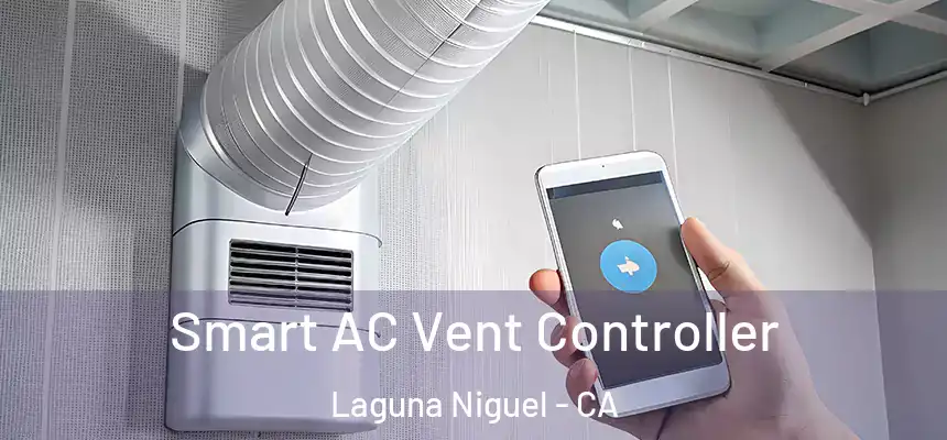 Smart AC Vent Controller Laguna Niguel - CA